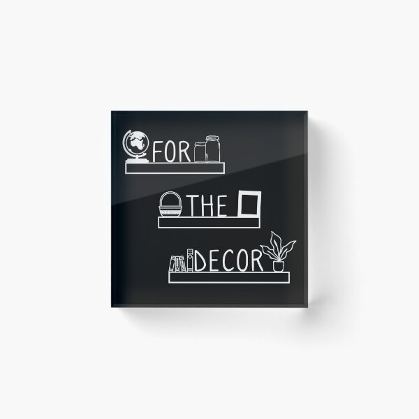 Item preview, For the Decor Funny Interior Design Gifts designed and sold by ShirtsandStuffs.