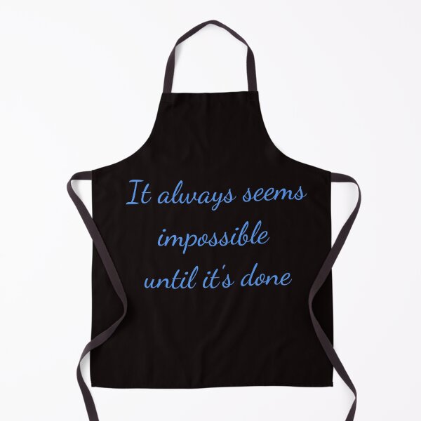 Item preview, It always seems impossible until its done designed and sold by Felicity-K.