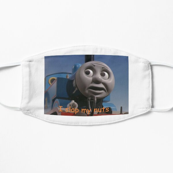 Thomas Slaps his Nuts Flat Mask