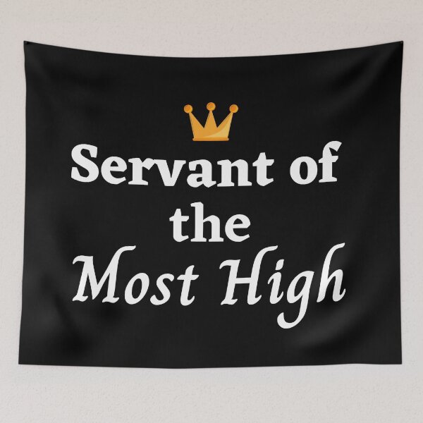 Item preview, Servant of the Most High (white words) designed and sold by DaughterofYah.