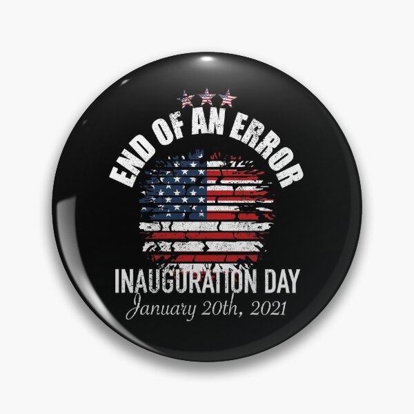 Item preview, End of an Error Inauguration Day January 20th 2021 designed and sold by orangeblue21.