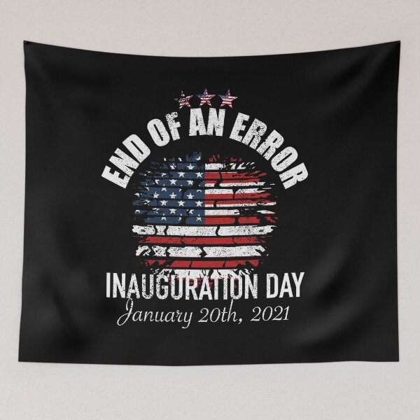 Item preview, End of an Error Inauguration Day January 20th 2021 designed and sold by orangeblue21.