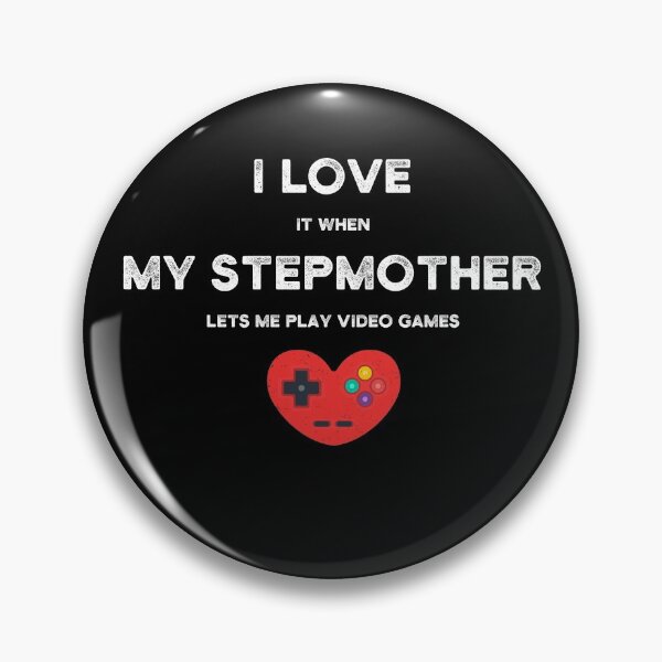 Item preview, I Love It When My STEPMOTHER - Funny Gamer Gift designed and sold by yeknow.