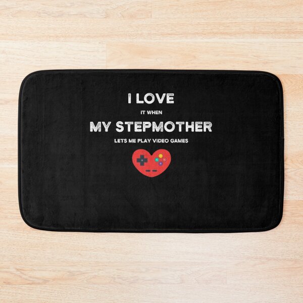 Item preview, I Love It When My STEPMOTHER - Funny Gamer Gift designed and sold by yeknow.