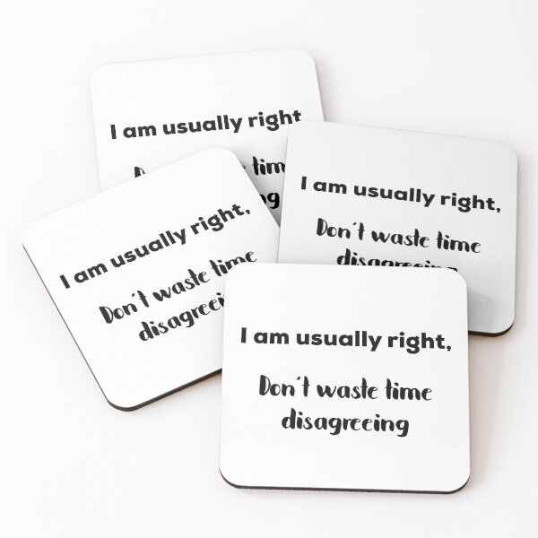 Item preview, I Am Usually Right, Don’t Waste Time Disagreeing designed and sold by UncleStuScience.