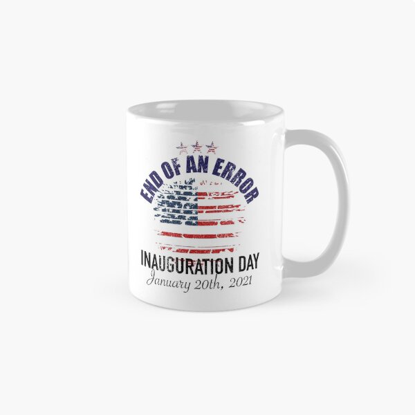 Item preview, End of an Error Inauguration Day January 20th 2021 designed and sold by orangeblue21.