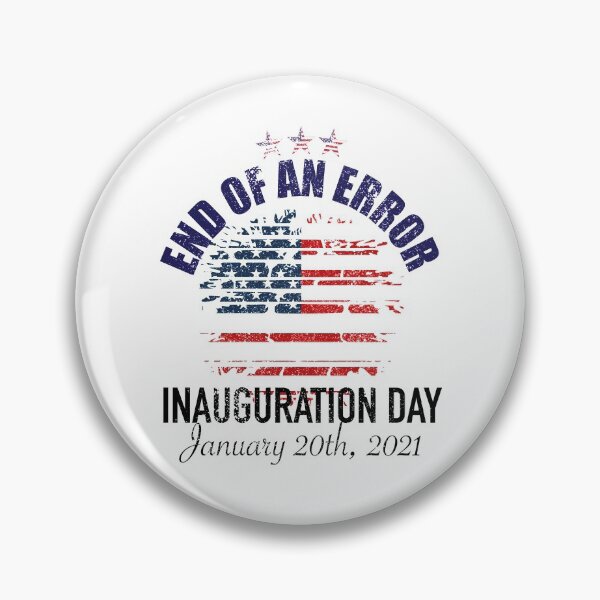 Item preview, End of an Error Inauguration Day January 20th 2021 designed and sold by orangeblue21.