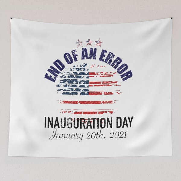 Item preview, End of an Error Inauguration Day January 20th 2021 designed and sold by orangeblue21.