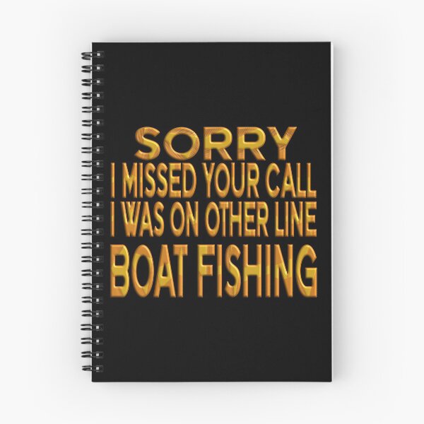 Item preview,   Sorry I Missed Your Call I Was On Other Line Boat Fishing - For Fishing Lovers. designed and sold by Ralek.