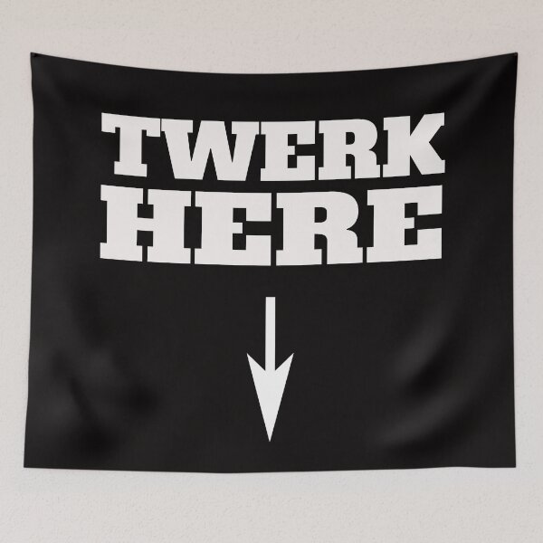 Item preview, Twerk here! designed and sold by Henri Vellart.