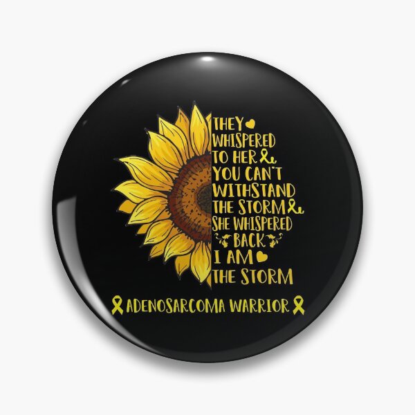 Item preview, They whispered to her you can't withstand the Storm She whispered back I Am The Storm Adenosarcoma Warrior designed and sold by DianabellShop.