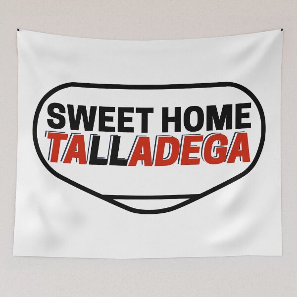 Item preview, Sweet Home Talladega designed and sold by captainbryzzo.