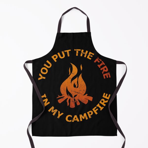 Item preview, You Put the Fire In My Campfire - Vintage Edition designed and sold by TKsTees.