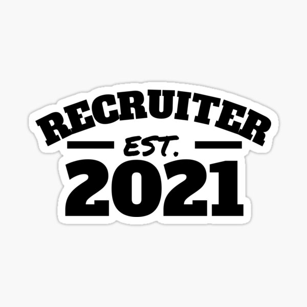 Item preview, Recruiter Est. 2021 designed and sold by Click-Like.
