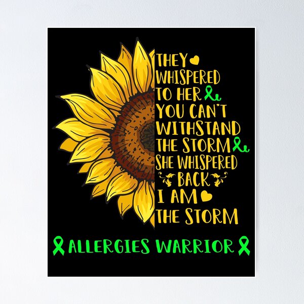 Item preview, They whispered to her you can't withstand the Storm She whispered back I Am The Storm Allergies Warrior designed and sold by DianabellShop.