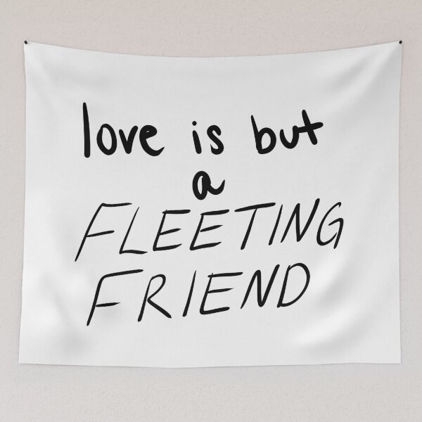 Item preview, Love is but a Fleeting Friend designed and sold by genalatorre.