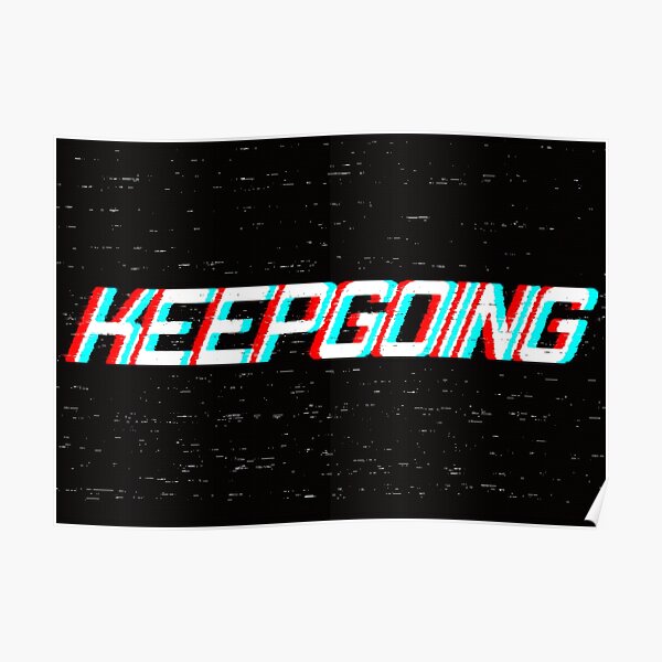 KEEPGOING 3D Effect Poster