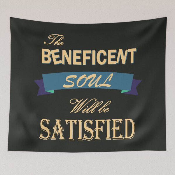 Item preview, Top New Christian scripture bible text The Beneficent Soul Will be Satisfied Proverbs 11:25 designed and sold by LYSandCo.