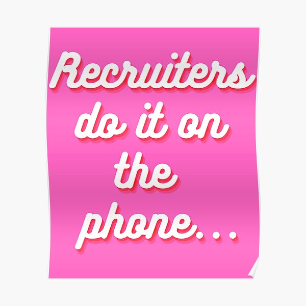 Recruiters do it on the phone Poster