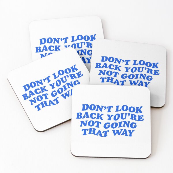 Item preview, dont look back youre not going that way designed and sold by brynn412.