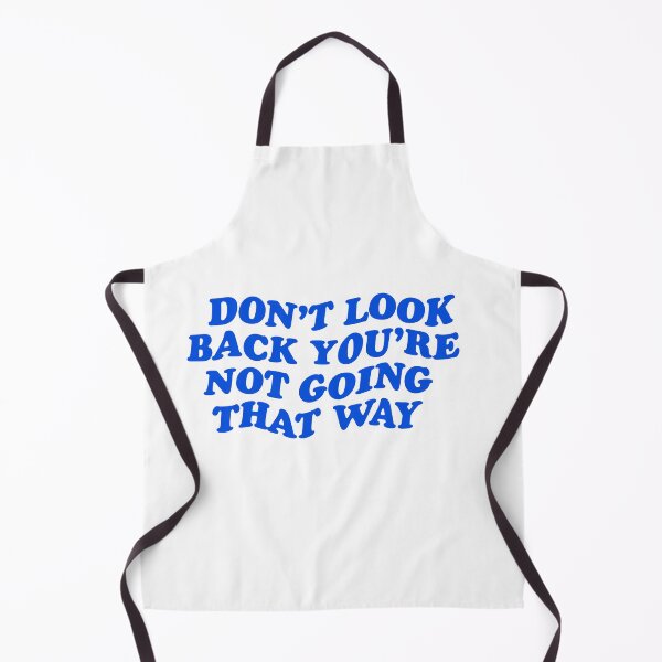 Item preview, dont look back youre not going that way designed and sold by brynn412.
