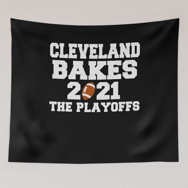 Item preview, Cleveland Bakes the Playoffs 2021 a Gift for Football Lovers and Cleveland Supporters  designed and sold by Dexter Freeman.