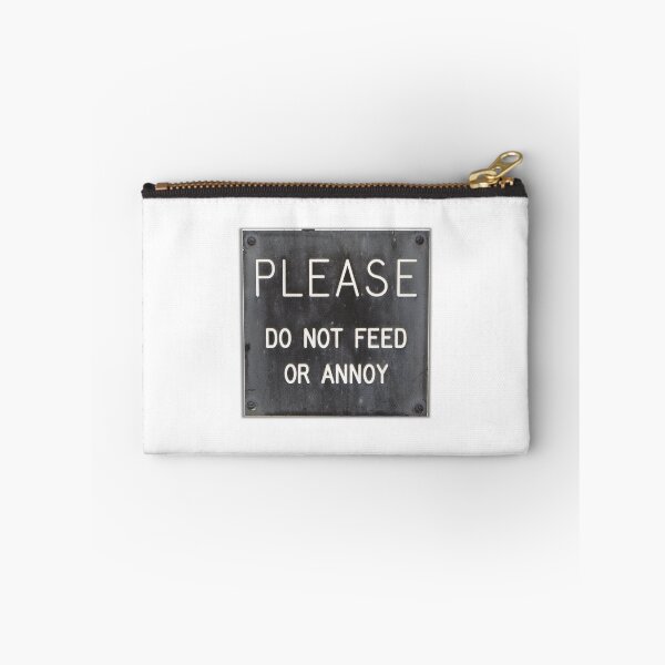 Item preview, Please do not feed or annoy designed and sold by JohnArehart.