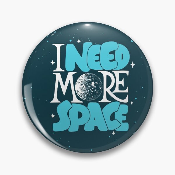 Item preview, I need more space designed and sold by hsaied.