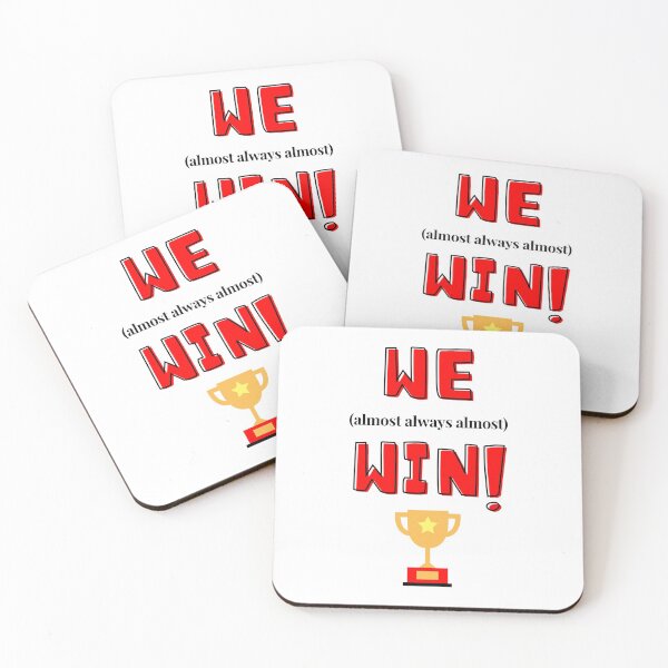 Item preview, We Almost Always Almost Win Black Red Text designed and sold by JEL-Designs.