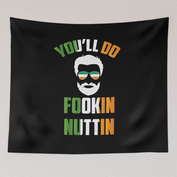 Item preview, Irish Boxing You'll Do Fookin Nuttin designed and sold by TTFMerch.