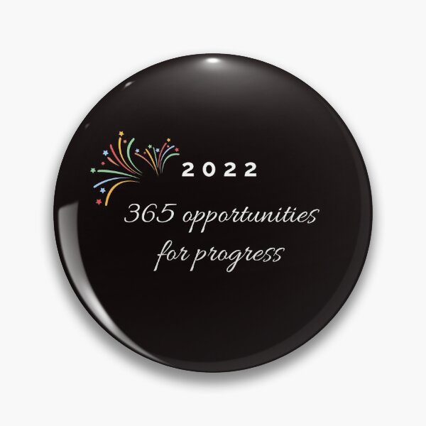 Item preview, 2022, 365 opportunities for progress designed and sold by Felicity-K.