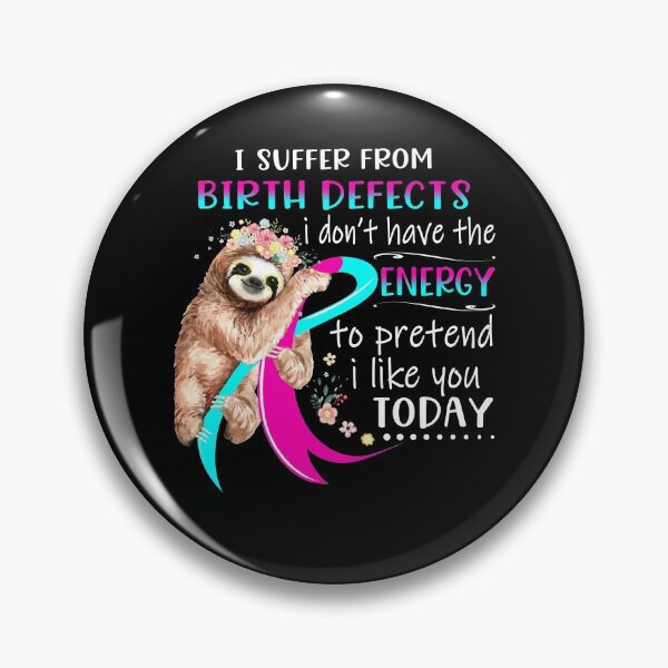 Item preview, I Suffer From Birth defects i don't have the Energy To Pretend I Like You Today designed and sold by RunningShop.