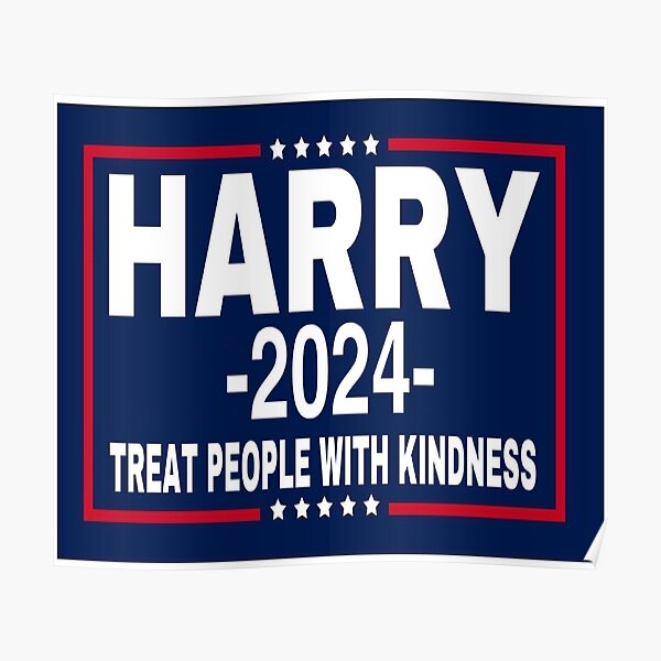 Harry 2024, Treat People With Kindness Poster