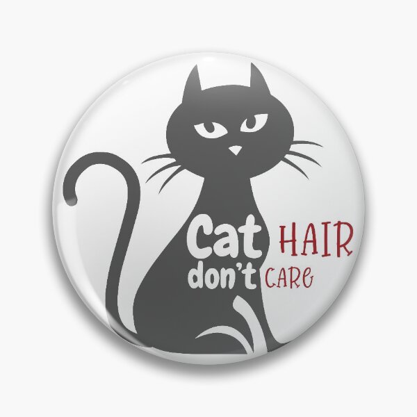 Item preview,  The cat hair doesn't matter designed and sold by LO QUE DICE TU ALMA .