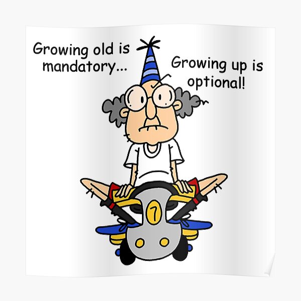 Funny Old People Growing Up Poster