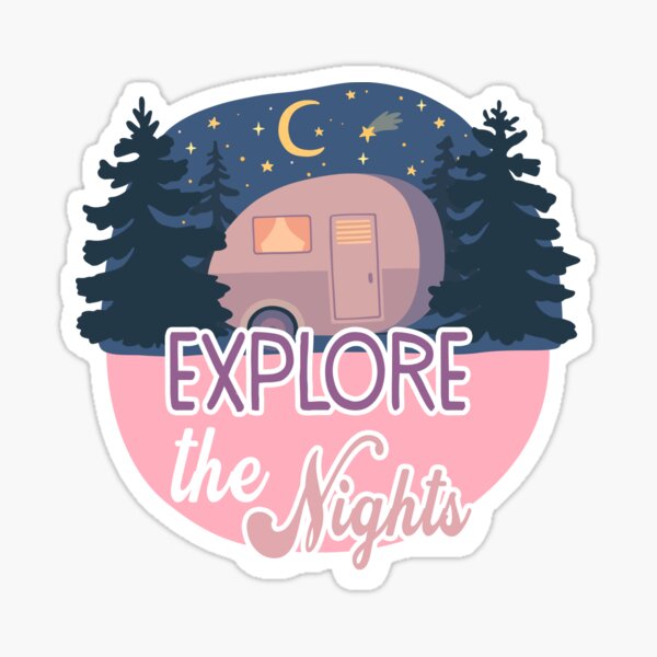 Explore the Nights Sticker