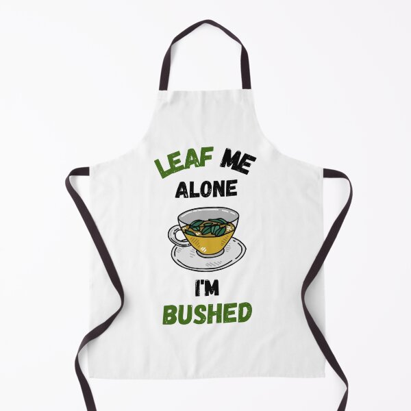 Item preview, Leaf Me Alone I'm Bushed designed and sold by Sus-Snail-Co.