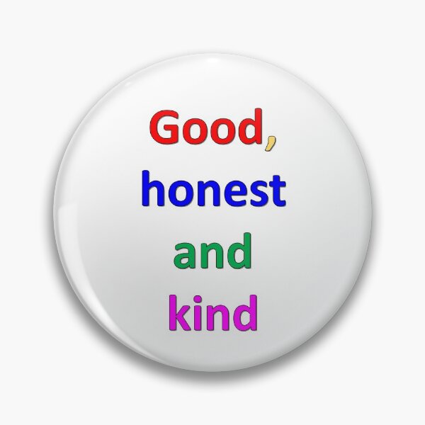 Item preview, Font in different colors says Good, honest and kind designed and sold by Vicky Rodden.