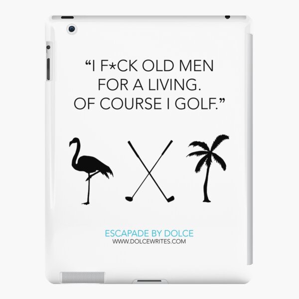 ESCAPADE by DOLCE - Jack McQueen Golf Quote iPad Snap Case