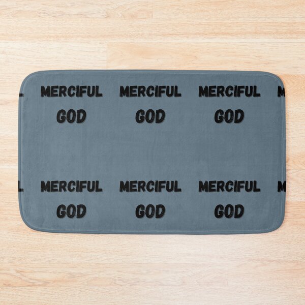Item preview, MERCIFUL GOD designed and sold by 3LoveliesStore.