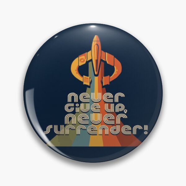 Item preview, never give up never surrender designed and sold by Crosslete.