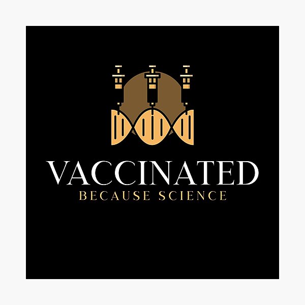 Item preview, Vaccinated Because Science designed and sold by Geostop.