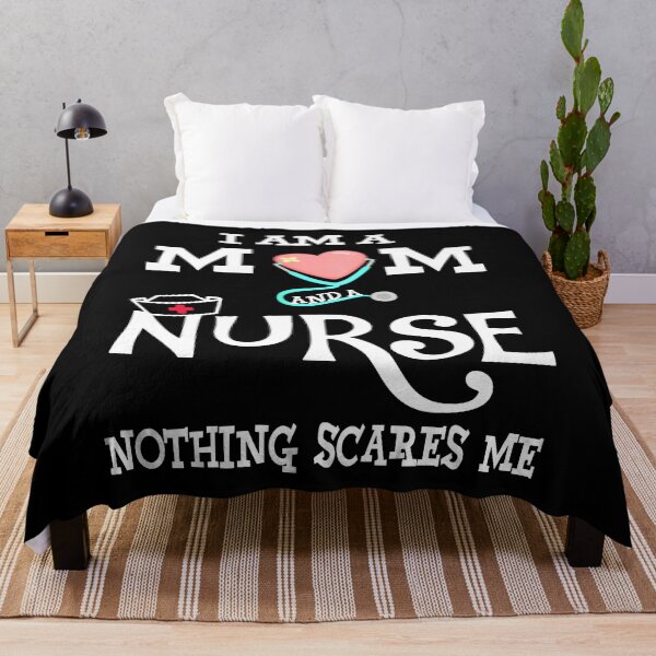 Item preview, I am a mom and a nurse. Nothing scares me. designed and sold by wesco.