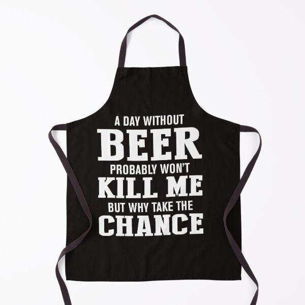 Item preview, Beer Probably wont kill you but why take the chance designed and sold by malek24.