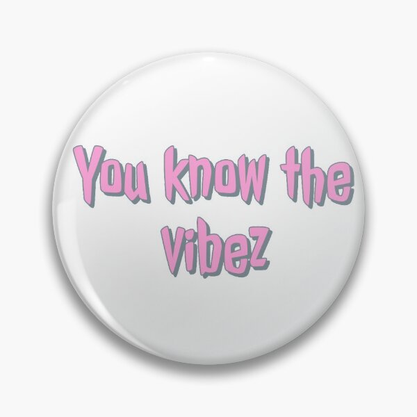 Item preview, you know the vibez designed and sold by derryshop.