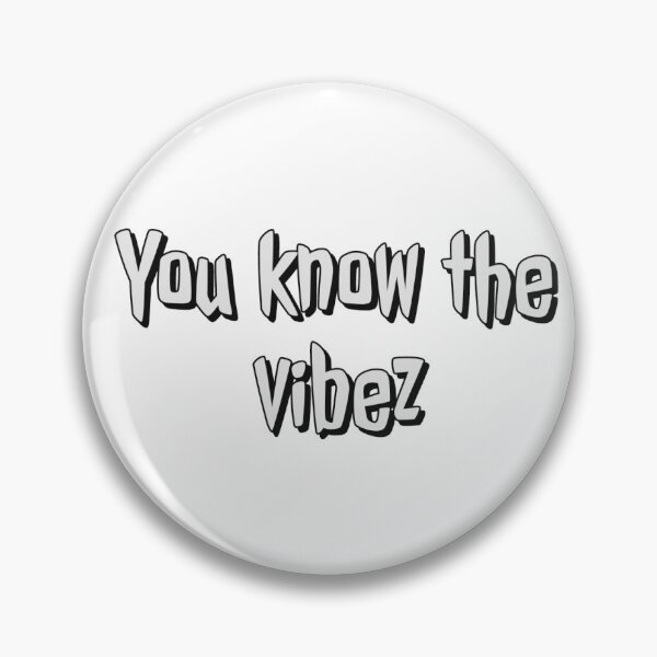 Item preview, you know the vibez designed and sold by derryshop.