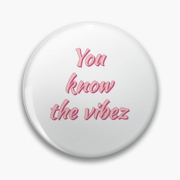 Item preview, you know the vibez designed and sold by derryshop.