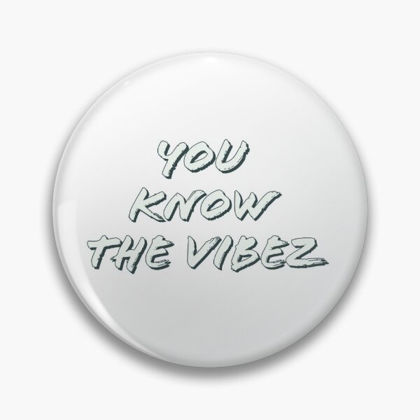 Item preview, you know the vibez designed and sold by derryshop.