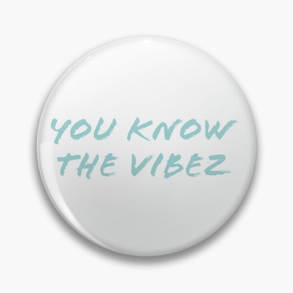 Item preview, you know the vibez designed and sold by derryshop.