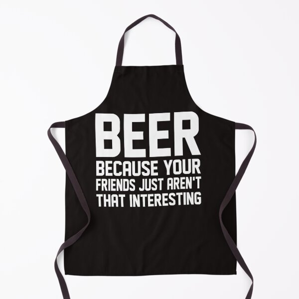 Item preview, Beer because your friends just arent that interesting shirt designed and sold by malek24.